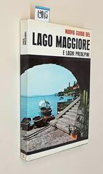 Nuova guida del LAGO MAGGIORE e laghi prealpini