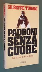 Padroni Senza Cuore Prefazione Di Enzo Biagi