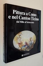 Pittura A Como E Nel Canton Ticino Dal Mille Al Settecento