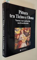 Pittura Tra Ticino E Olona Varese E La Lombardia Nord-Occidentale