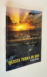 Questa Terra Di Dio Una Città Tre Religioni