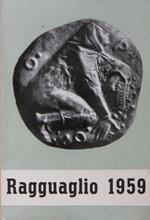 Ragguaglio Dell'Attività Culturale E Artistica Dei Cattolici In Italia 1959 Di: Compilatore Paolo Ratti