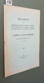 Relazione Della Commisione Governativa Britannica D'Inchiesta Sul Trattamento Fatto Dal Nemico Ai Prigionieri Di Guerra Britannici, Concernente Le Condizioni Del Campo Di Wittenberg Durante L'Epidemia Di Tifo Del 1915 Di: Il Presidente Robert Younger