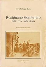Rosignano Monferrato Delle Cose Sulla Storia Di: Camillo Cappellaro