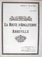 La Route D'Angleterre Et Abbeville Di: Charles Merki