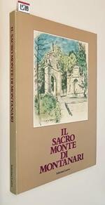 Il Sacro Monte Di Montanari Di: Giorgio Bignardi