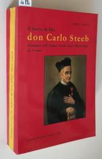 Il Servo Di Dio Don Carlo Steeb Fondatore Dell'Istituto Sorelle Della Misericordia Di Verona