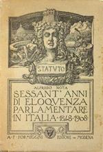 Sessant'Anni Di Eloquenza Parlamentare In Italia (1848-1908) Volume 2° Il Parlamento Nazionale Di: Alfredo Nota