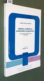 Società storica lombarda FEDERICO CONFALONIERI ARISTOCRATICO PROGRESSISTA nel bicentenario della nascita (1785-1985)