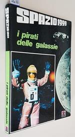 Spazio 1999 I Pirati Della Galassia Di: Adattamento Di Gianni Padoan