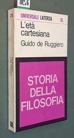 Storia della filosofia L'ETà CARTESIANA