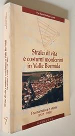 Stralci Di Vita E Costumi Monferrini In Valle Bormida Fra Narrativa E Storia (1537 1905) Di: Pier Dario Mottura Giraud