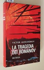 La Tragedia Dei Romanov