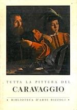 Tutta la pittura del CARAVAGGIO