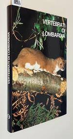 Vertebrati Di Lombardia Di: Testi Di L. Cagnolaro, E. Grimaldi, Alberto Pozzi, A. Sevesi