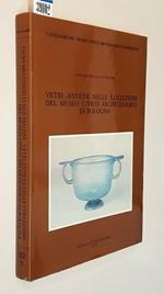 Vetri Antichi Nelle Collezioni Del Museo Civico Archeologico Di Bologna Di: Gioia Meconcelli Notarianni