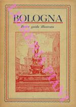 Bologna. Breve guida illustrata