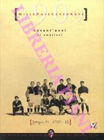 1909. Novant'anni di emozioni. (La storia del Bologna Calcio)