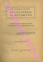 Enciclopedia di movimento. Il servizio delle stazioni e dei treni nei regolamenti delle Ferrovie dello Stato