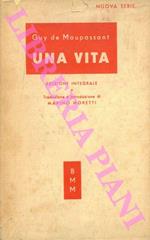 Una vita. Traduzione e introduzione di Marino Moretti