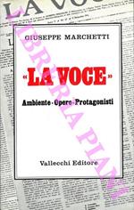 La Voce. Ambiente, opere, protagonisti