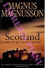 Scotland. The Story of a Nation