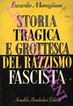 Storia tragica e grottesca del razzismo fascista