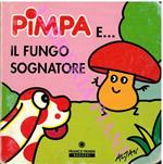 Pimpa e... il fungo sognatore