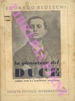 La giovinezza del Duce. Ricordi e luoghi mussoliniani