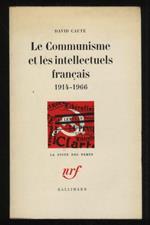 Le Communisme et les intellectuels français. 1914-1966. Traduit de l'anglais par Magdeleine Paz