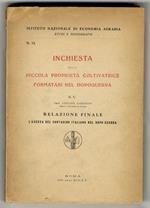 Inchiesta sulla piccola proprietà coltivatrice formatasi nel dopoguerra. Relazione finale. L'ascesa del contadino italiano nel dopo-guerra