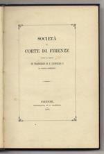 Società e corte di Firenze sotto il regno di Francesco II e Leopoldo I di Lorena-Absburgo