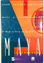 Miti e letterature precolombiani I maya