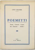 Poemetti Natale - Umanità - Il pane - Sul Gianicolo - Anima!