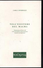 Nell'esistere del magma Testimonianze di letture del Centro di attività e documentazione di poesia contemporanea