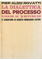 La dialettica del processo Saggio su Whitehead