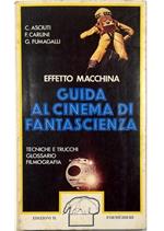 Effetto macchina Il cinema di fantascienza