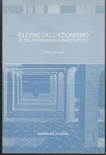 Elogio dell'azionismo (e del riformismo democratico)