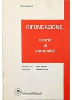 Rifondazione Storie di comunisti