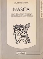 Nasca Archeologia per una ricostruzione storica