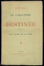 Le caractère. La destinée révélés par les lignes de la main