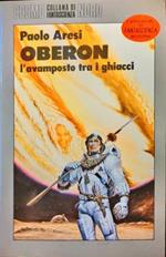 Oberon l’avamposto tra i ghiacci