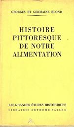 Histoire pittoresque de notre alimentation