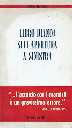 Libro bianco sull'apertura a sinistra - Emilio Cavaterra - copertina