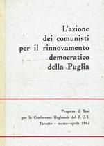 L' azione dei comunisti per il rinnovamento democratico della Puglia