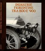 Industrie fiorentine tra '800 e '900