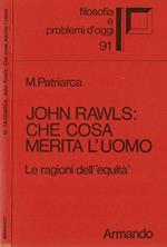 John Rawls: che cosa merita l'uomo