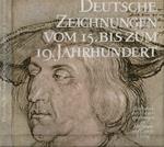 Deutsche Zeichnungen vom 15. bis zum 19. Jahrhundert