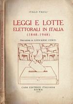 Leggi e lotte elettorali in Italia ( 1848-1948 )