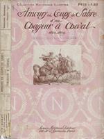 Amours et Coups de Sabre d'un Chasseur à Cheval. Souvenirs de Charles Parquin (1803-1809)